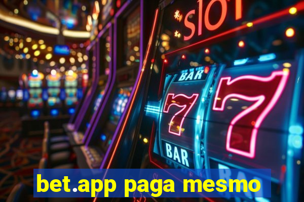 bet.app paga mesmo